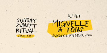Sunday Sunset Ritual · MIGUELLE & TONS