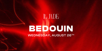 Le Jade · BEDOUIN — 26 Aug