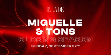Le Jade · MIGUELLE & TONS — 27 Sep