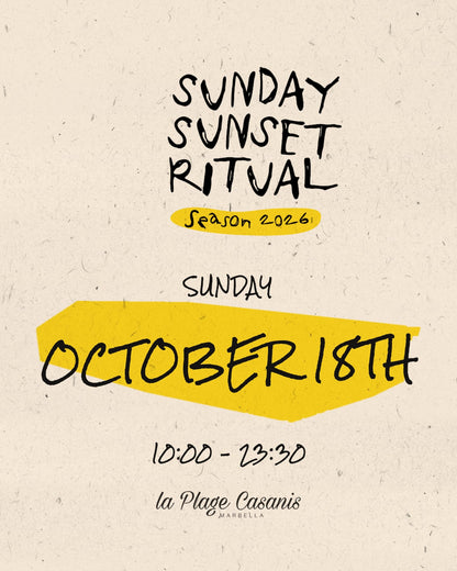 Sunday Sunset Ritual — La Plage Casanis, Marbella, Sunday 18 October 2026, 10:00–23:30