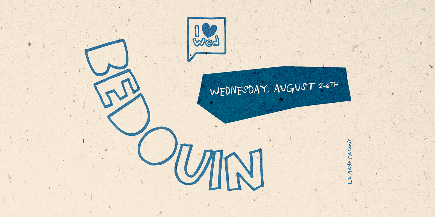 I 💙 WED · BEDOUIN